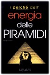 I Perchè dell'Energia delle Piramidi