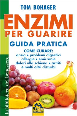 Enzimi per Guarire - Guida Pratica  — Libro - 1