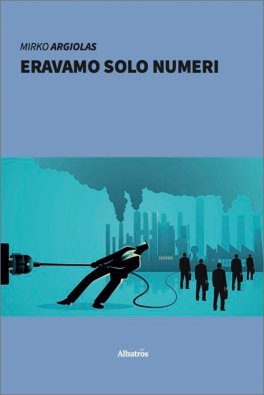 Eravamo Solo Numeri — Libro - 1