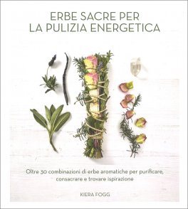 Erbe Sacre per la Pulizia Energetica — Libro - 1