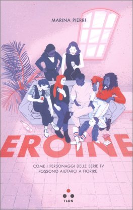 Eroine — Libro - 1