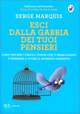 Esci dalla Gabbia dei tuoi Pensieri — Libro - 1