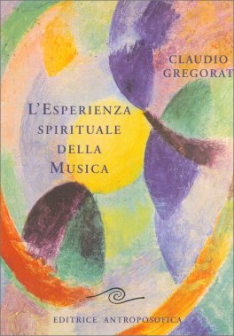L'Esperienza Spirituale della Musica — Libro - 1