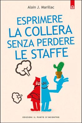 Esprimere la Collera senza Perdere le Staffe  — Libro - 1