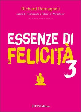 Essenze di Felicità - 3 — Libro - 1