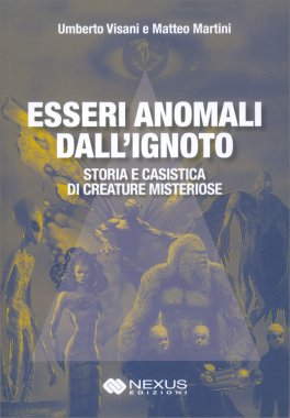 Essere Anomali dall'Ignoto — Libro - 1
