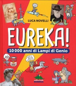 Eureka! - 10000 Anni di Lampi di Genio