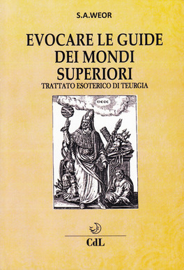 Evocare le Guide dei Mondi Superiori — Libro - 1