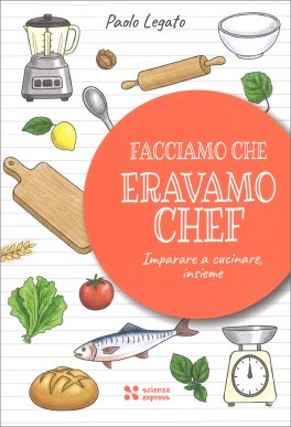 Facciamo che Eravamo Chef — Libro - 1