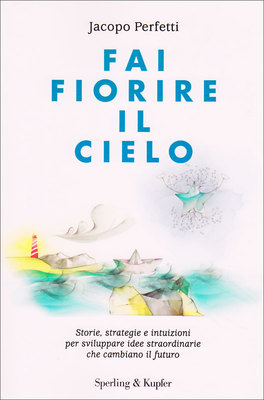 Fai Fiorire il Cielo  — Libro - 1