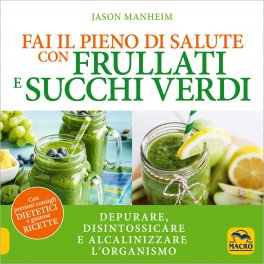 Fai il Pieno di Salute con Frullati e Succhi Verdi — Libro - 1