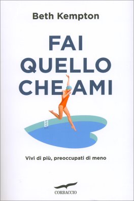 Fai Quello che Ami — Libro - 1