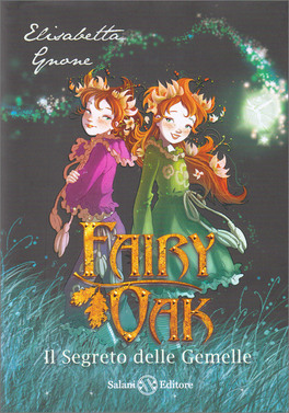 Fairy Oak Vol.1 - Il Segreto delle Gemelle — Libro - 1