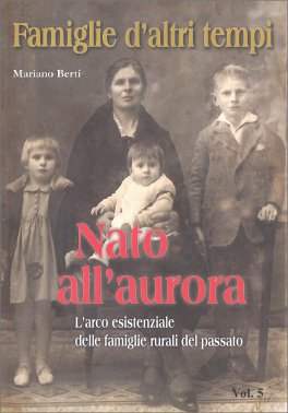 Famiglie d'Altri Tempi Vol. 5 - Nato all' Aurora — Libro - 1