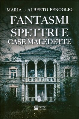 Fantasmi, Spettri e Case Maledette — Libro - 1