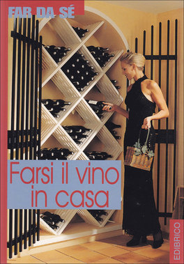 Farsi il Vino in Casa  — Libro - 1