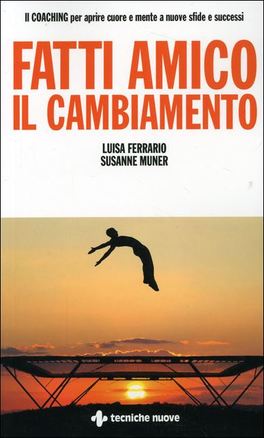 Fatti Amico il Cambiamento  — Libro - 1