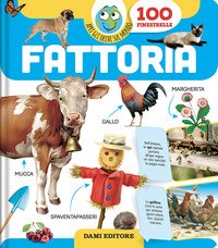 Fattoria Apri Gli Occhi Sul Mondo Ediz A Colori