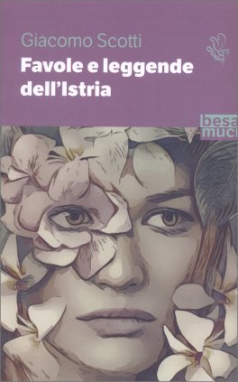 Favole e Leggende dell'Istria — Libro - 1