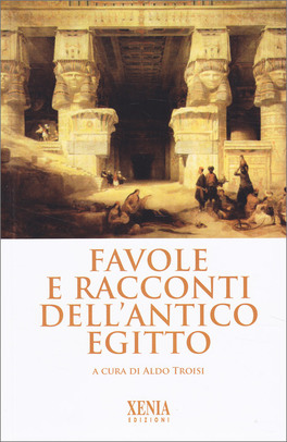 Favole e Racconti dell'Antico Egitto — Libro - 1