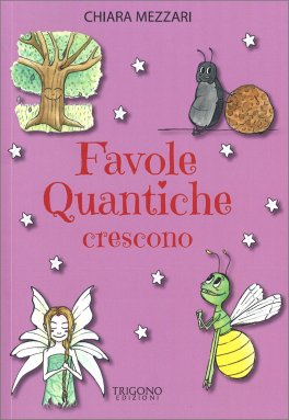 Favole Quantiche crescono — Libro - 1