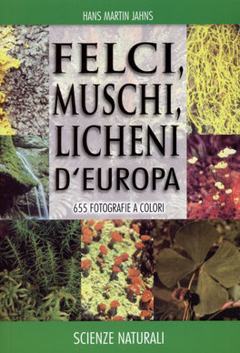 Felci, Muschi, Licheni d'Europa  — Libro - 1