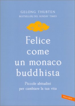 Felice Come un Monaco Buddhista — Libro - 1