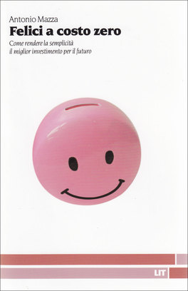 Felici a Costo Zero  — Libro - 1