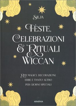 Feste, Celebrazioni e Rituali Wiccan — Libro - 1