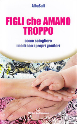 Figli che Amano Troppo — Libro - 1