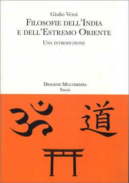 Filosofie dell'India e dell'Estremo Oriente — Libro - 1