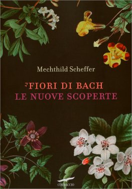 Fiori di Bach - Le Nuove Scoperte — Libro - 1