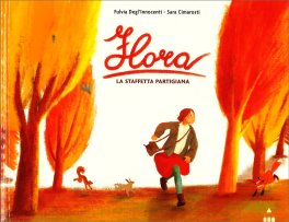Flora - La Staffetta Partigiana — Libro - 1