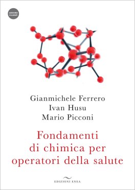Fondamenti di Chimica per Operatori della Salute — Libro - 1
