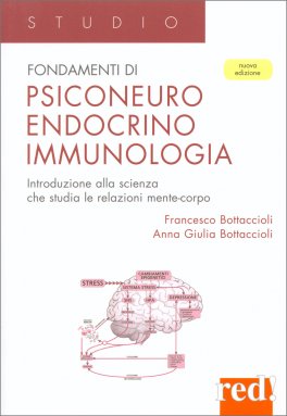 FONDAMENTI DI PSICONEURO ENDOCRINO IMMUNOLOGIA
Introduzione alla scienza che studia le relazioni mente-corpo
di Francesco Bottaccioli, Anna Giulia Bottaccioli

