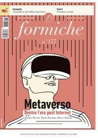 FORMICHE (2022). VOL. 177: METAVERSO. DENTRO L'ERA POST INTERNET
di