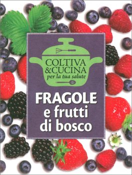 Fragole e Frutti di Bosco — Libro - 1