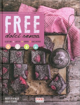 Free - Dolci senza Glutine, latte, Uova, Zucchero — Libro - 1