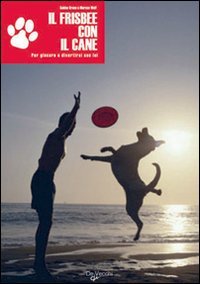 Il Frisbee con il Cane