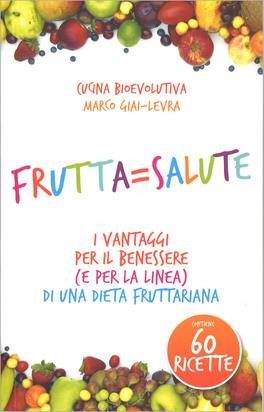 Frutta = Salute — Libro - 1