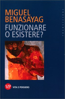 Funzionare o Esistere? — Libro - 1