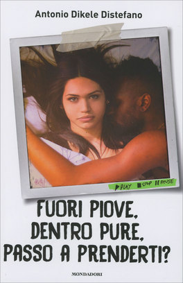 Fuori Piove, Dentro Pure, Passo a Prenderti? — Libro - 1