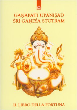 Ganapati Upanishad - Sri Ganesha Stotram — Libro - 1