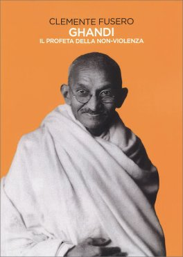 Gandhi il Profeta della Non-Violenza — Libro - 1