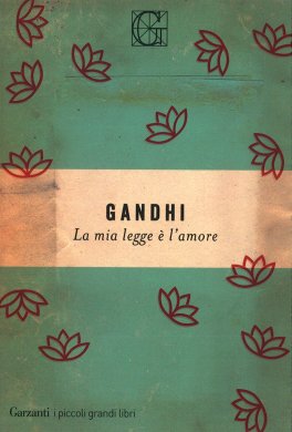 Gandhi - La Mia Legge è l'Amore — Libro - 1