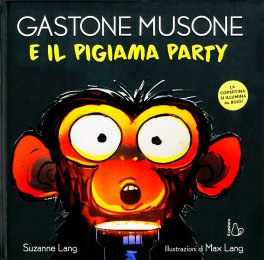 Gastone Musone e il Pigiama Party — Libro - 1