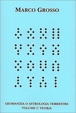 Geomanzia o Astrologia Terrestre - Volume I: Teoria — Libro - 1