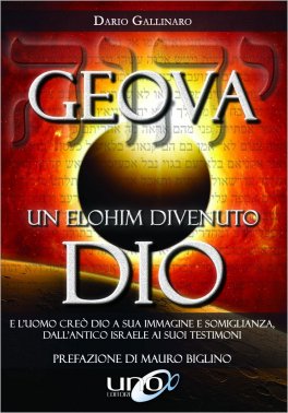 Geova: un Elohim divenuto Dio — Libro - 1
