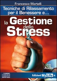 La Gestione Dello Stress - CD Audio