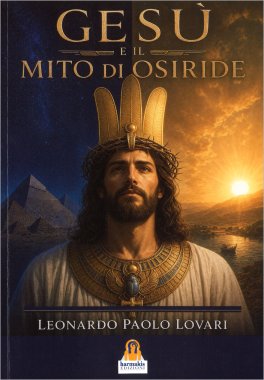 Gesù e il Mito di Osiride — Libro - 1